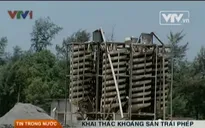 Khai thác khoáng sản trái phép bị phạt đến 2 tỷ
