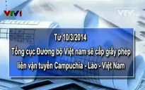 Từ 10/3: Cấp giấy phép liên vận Campuchia - Lào - Việt Nam