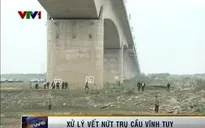 Xử lý vết nứt cầu Vĩnh Tuy