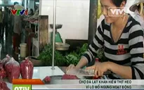 Lò mổ ngưng hoạt động, thịt heo ở Đà Lạt trở nên khan hiếm