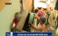 Cao điểm nắng nóng, nhiều quận Hà Nội mất nước kéo dài