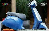 Piaggio triệu hồi hơn 10.000 xe Vespa Primavera tại Việt Nam vì lỗi hệ thống phanh