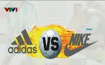 Thế trận giữa thương hiệu Adidas, Nike và Puma trước thềm World Cup 2014