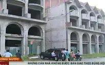 Người mua nhà nuốt “trái đắng” vì dự án “đầu voi đuôi chuột”
