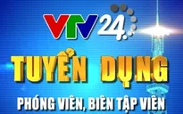 Trung tâm tin tức VTV24 thông báo thay đổi thời hạn nộp hồ sơ cho VP TP.HCM