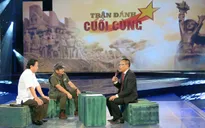 21h, VTV3: Đón xem “Bài ca chiến thắng - Trận đánh cuối cùng”