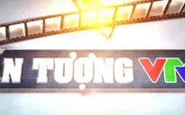 Ấn tượng VTV: Lộ diện top 10 đề cử được yêu thích nhất