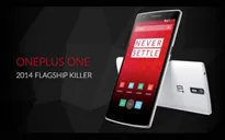 OnePlus One: Xứng tầm đối thủ Galaxy S5