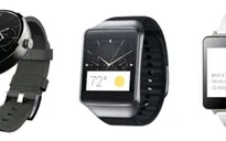 Gear Live, G Watch, Moto 360 – Chọn smartwatch nào?