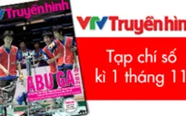 ABU GA 50 – Điểm nhấn Tạp chí truyền hình kỳ 1 tháng 11