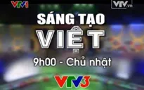 Sáng tạo Việt – Gameshow hấp dẫn trong lĩnh vực công nghệ