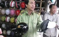 Cao điểm xử phạt mũ bảo hiểm không đạt chuẩn