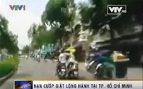 Nạn cướp giật lộng hành ở TP.HCM