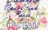 Sách hay: "Anh chồng Stockholm, người tình Paris và cậu bạn thân Bangkok"