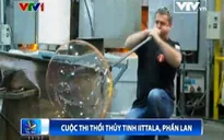Khéo léo cuộc thi thổi thủy tinh ở Iittala, Phần Lan