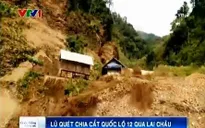 Lũ quét chia cắt Quốc lộ 12 qua Lai Châu