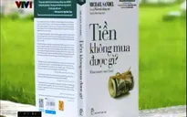 "Tiền không mua được gì?" - Cuốn sách thú vị không nên bỏ lỡ