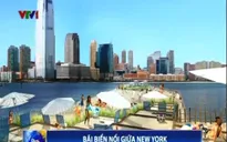 Bãi biển nổi giữa thành phố New York