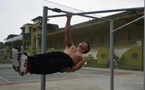 Street Workout - Calisthenics: Khẳng định vị thế trong cộng đồng trẻ