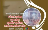 23/7, VTV2, THTT: 45 năm chiến thắng Ngã ba Đồng Lộc
