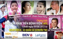 Dàn sao tình nguyện mang âm nhạc đến bệnh viện ung thư