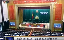 Quốc hội thảo luận thực hiện chính sách pháp luật về BHYT
