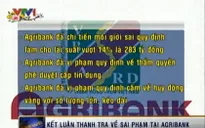 Kết luận thanh tra về sai phạm tại Agribank