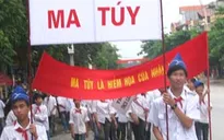 Hôm nay (26/6), Ngày toàn dân phòng chống ma túy