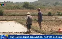 Vận hành liên hồ chứa để đối phó với khô hạn