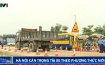 Hà Nội cân trọng tải xe theo phương thức mới