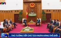Ngân hàng Thế giới cam kết cho Việt Nam vay ưu đãi gần 4 tỷ USD