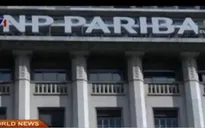 Ngân hàng Pháp BNP Paribas nộp phạt 9 tỷ USD