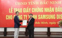 Bắc Ninh trao chứng nhận đầu tư 1 tỷ USD cho Samsung Display