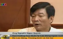 Việt Nam có cơ chế đồng bộ để bảo vệ người lao động ở nước ngoài