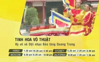 Tinh hoa võ thuật: Kỳ võ và Đội nhạc Bảo tàng Quang Trung