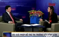 Bộ trưởng bộ Xây dựng: Tháo gỡ thị trường BĐS là cần thiết