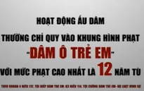 Lạm dụng tình dục trẻ em nam: Đã đến lúc cần các cơ quan chức năng vào cuộc