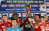 Công bố địa điểm tổ chức trận siêu cúp QG 2015