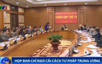 Ban Chỉ đạo Cải cách tư pháp Trung ương họp phiên 18
