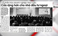Cổ phần hóa DNNN: Cửa rộng hơn cho nhà đầu tư ngoại?