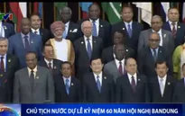Chủ tịch nước Trương Tấn Sang dự Lễ Kỷ niệm 60 năm Hội nghị Bangdung