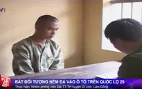 Bắt đối tượng ném đá ô tô để tìm “thú vui”