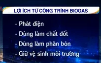 Tiết kiệm năng lượng từ hầm biogas