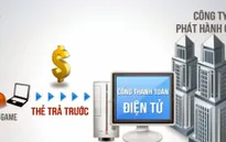Kiểm soát đóng thuế của doanh nghiệp game online: Cách nào?