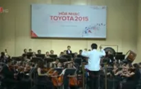 Hòa nhạc Toyota xuyên Việt 2015: Nhiều cảm xúc mới lạ