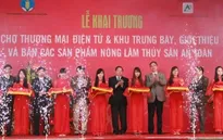 Khai trương chợ thương mại điện tử Nông - Lâm - Thuỷ sản Việt Nam