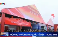 Hơn 400 gian hàng tham gia Hội chợ Thương mại quốc tế Việt - Trung 2015