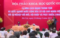 Những bài học của Cách mạng tháng Tám vẫn còn nguyên giá trị