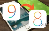 Hướng dẫn hạ cấp thiết bị từ iOS 9 xuống iOS 8.4.1
