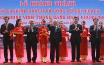 Khánh thành Nhà ga hành khách - Cảng hàng không Vinh